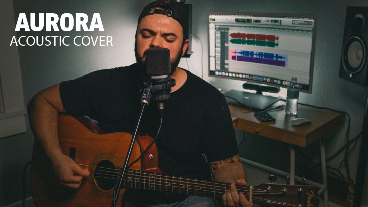 Aurora // Foo Fighters // Acoustic Cover