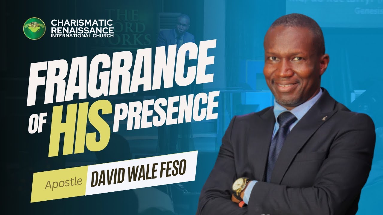 FRAGRANCE OF HIS PRESENCE LIVE || THE GLORY OF HIS PRESENCE || APOSTLE DAVID WALE FESO