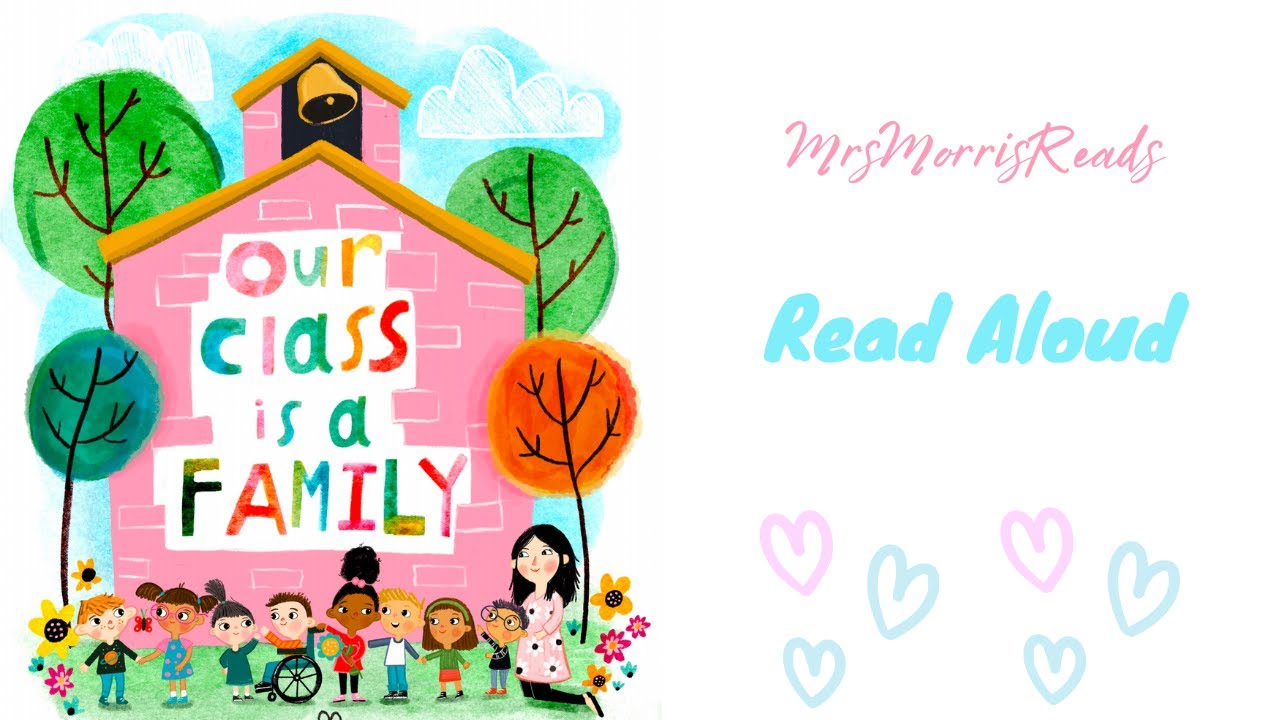 OUR CLASS IS A FAMILY   Read Aloud