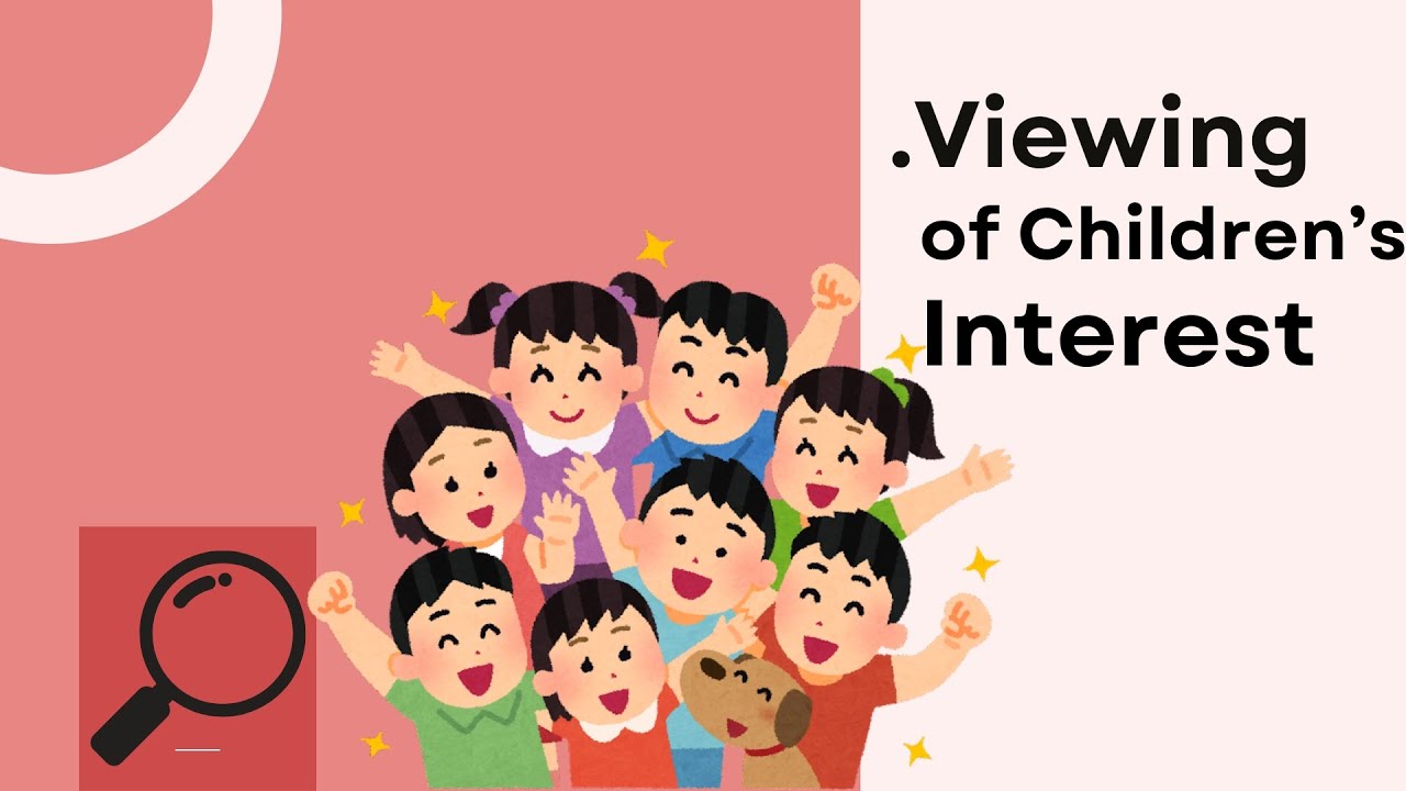 Viewing of Children's Interest & Giving Support with Meaningful Input || Yuki Azzahra (202212500258)