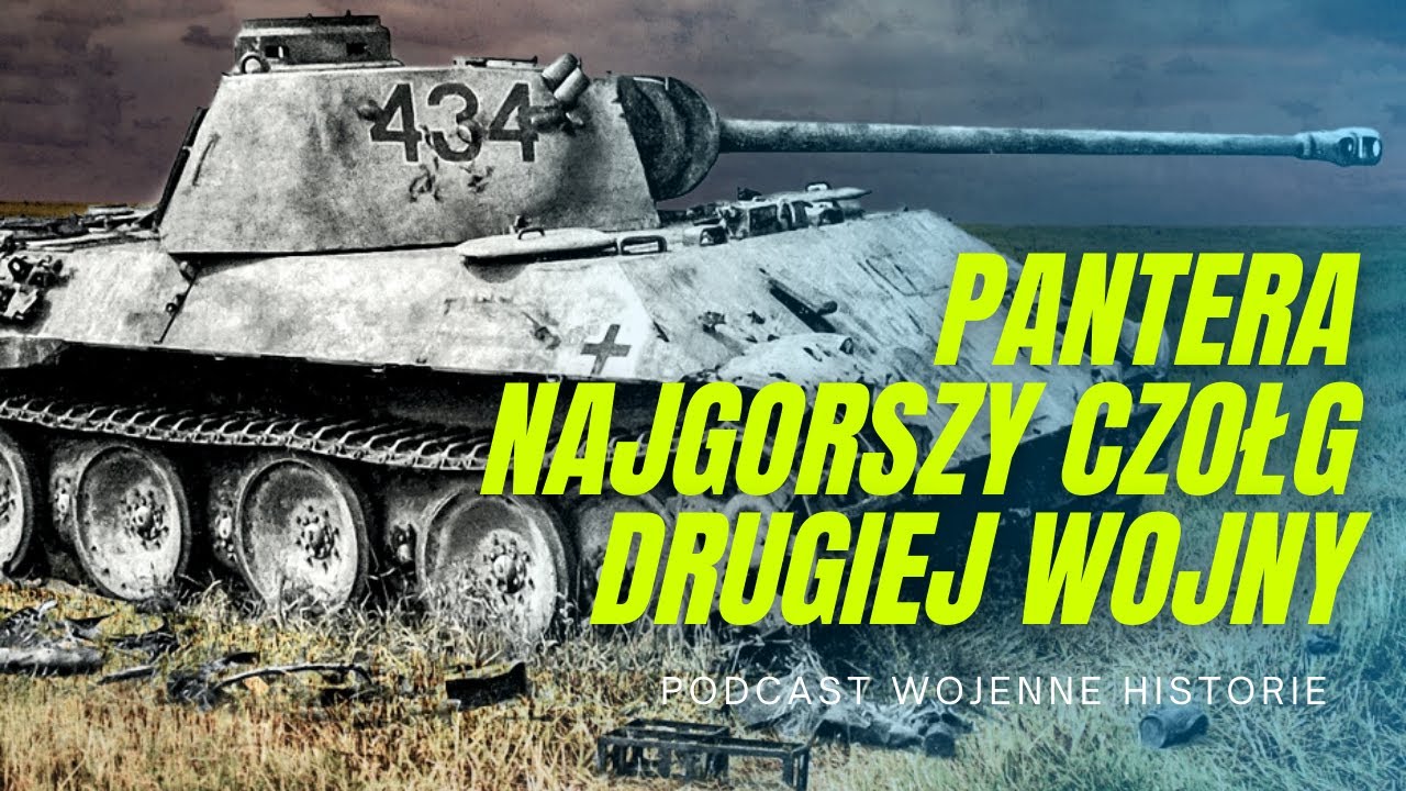 Pantera. Najgorszy czołg drugiej wojny światowej.