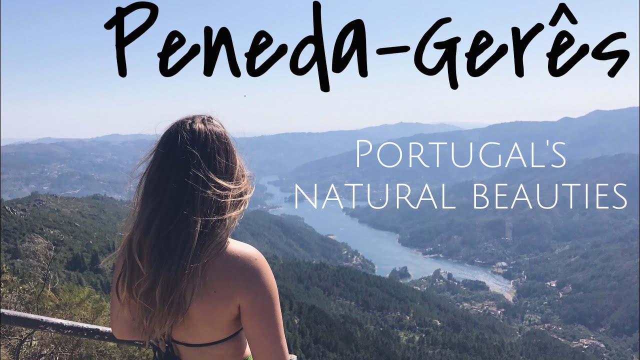 Waterfalls, grapes and views. Nature in Portugal - Peneda-Gerês National Park