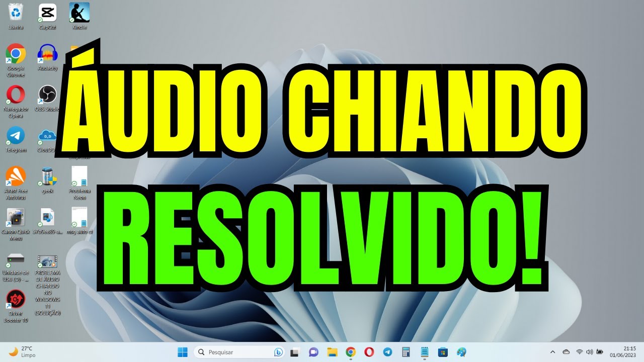 PROBLEMA DE &Aacute;UDIO CHIANDO NO WINDOWS 11 (SOLU&Ccedil;&Atilde;O)