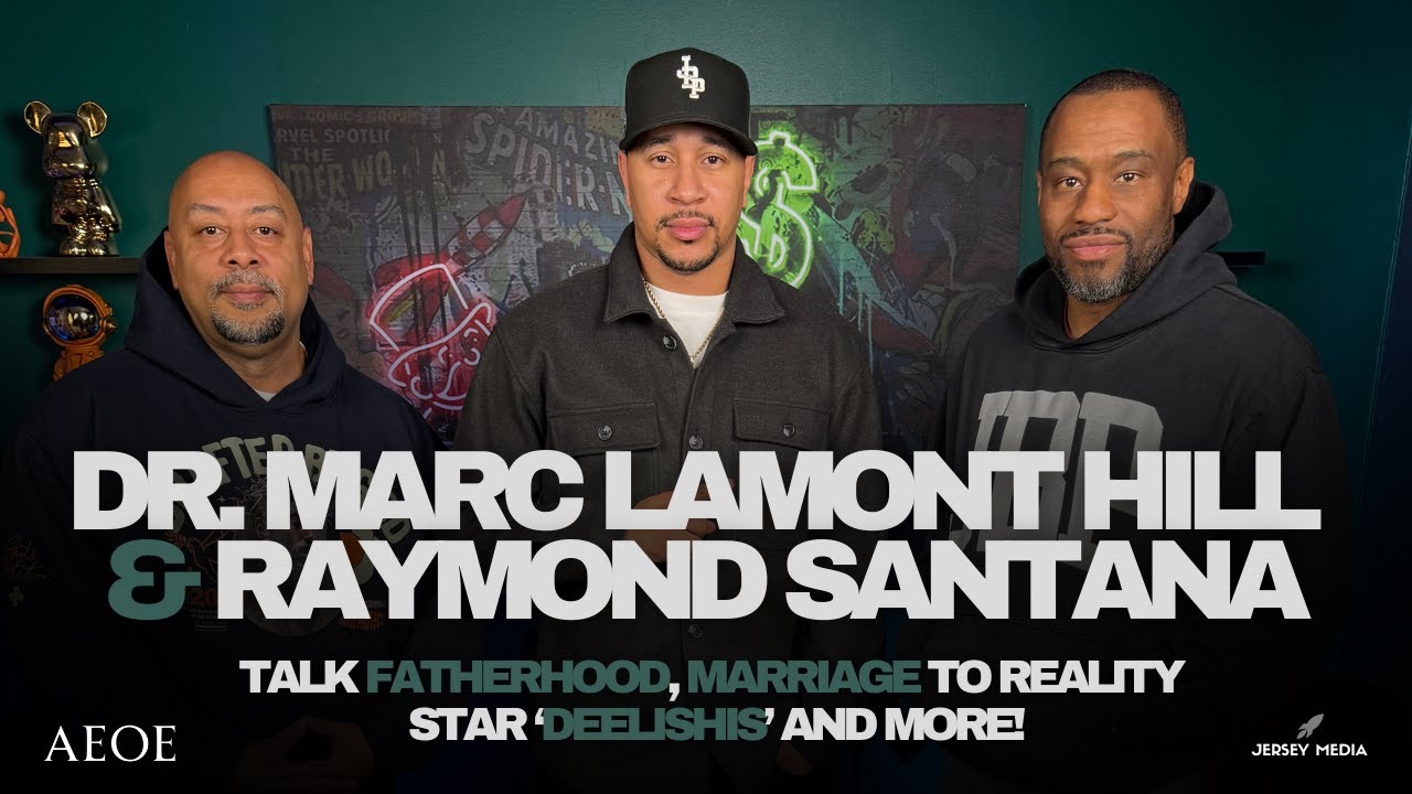 Dr. Marc Lamont Hill & Raymond Santana talk fatherhood, marriage to reality star &lsquo;Deelishis&rsquo; | AEOE