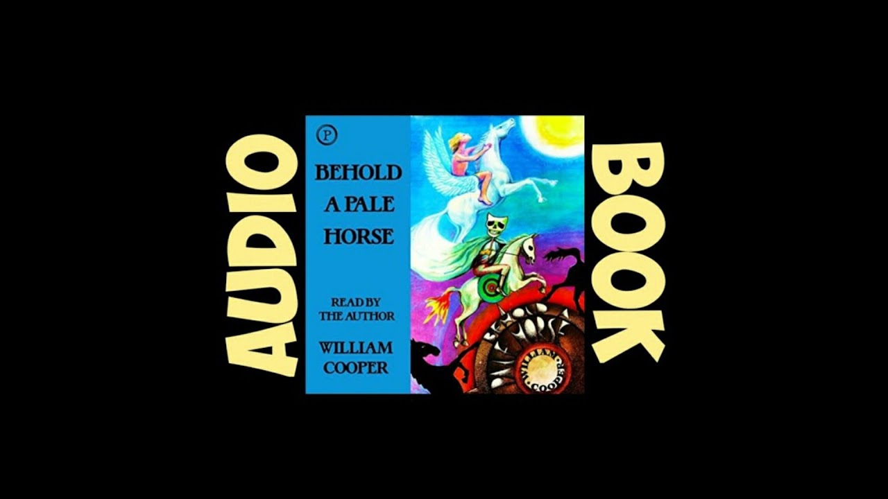 Behold, A Pale Horse | Milton William Cooper | AudioBook