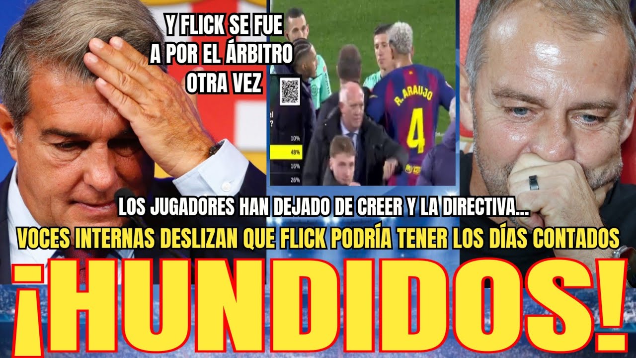 🚨HUNDIDOS | Flick podría tener los días contados en el Barça 