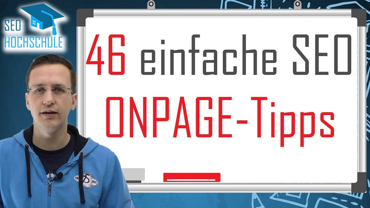 46 einfache SEO Onpage-Tipps, die du 2017 beachten solltest - SEO Dienstag #18