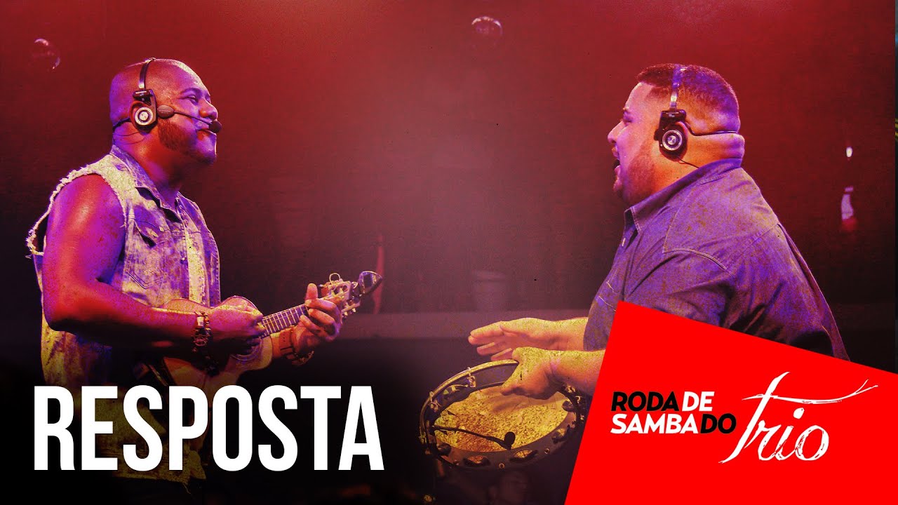 Trio de Ferro - Resposta - DVD Roda de Samba do Trio