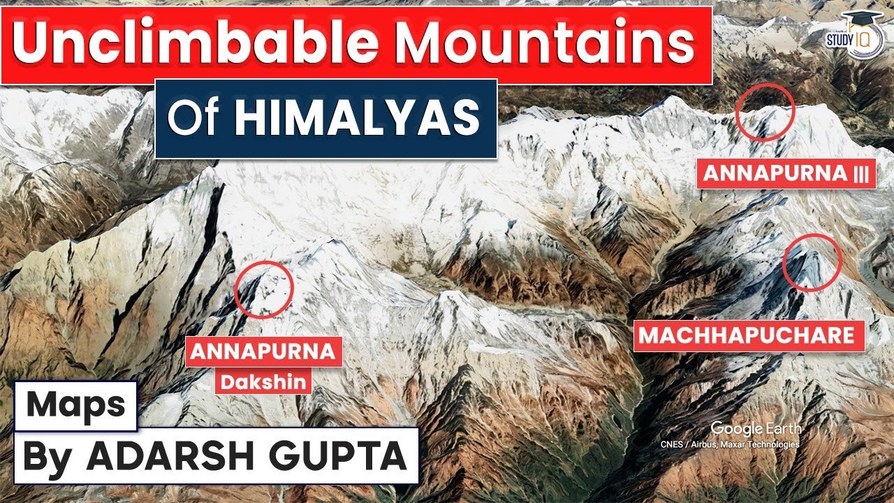 Unclimbable Mountains of Himalayas | Maps By Adarsh Gupta | UPSC Exam