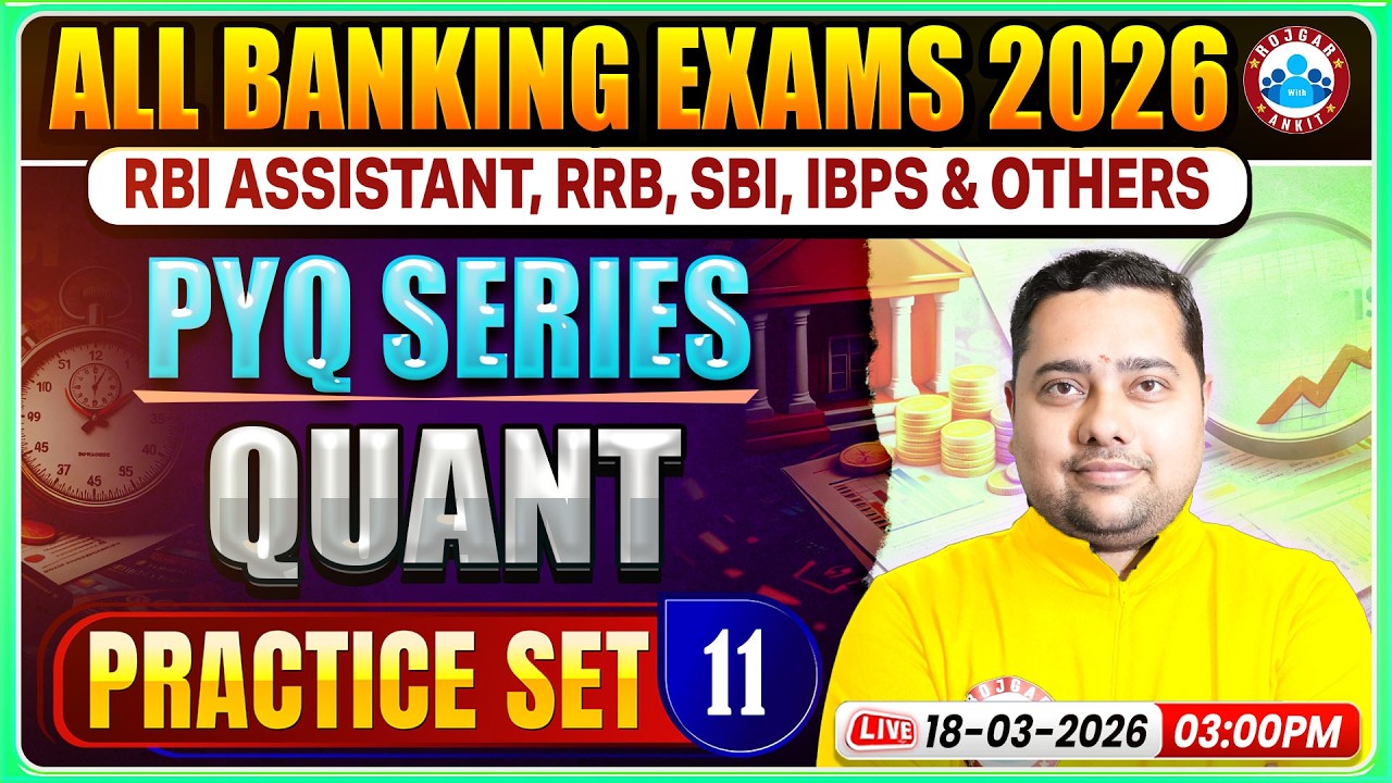 All Banking Exams 2026 l RBI Assistant Quant PYQ l RRB, SBI, IBPS Quant Practice Set 11