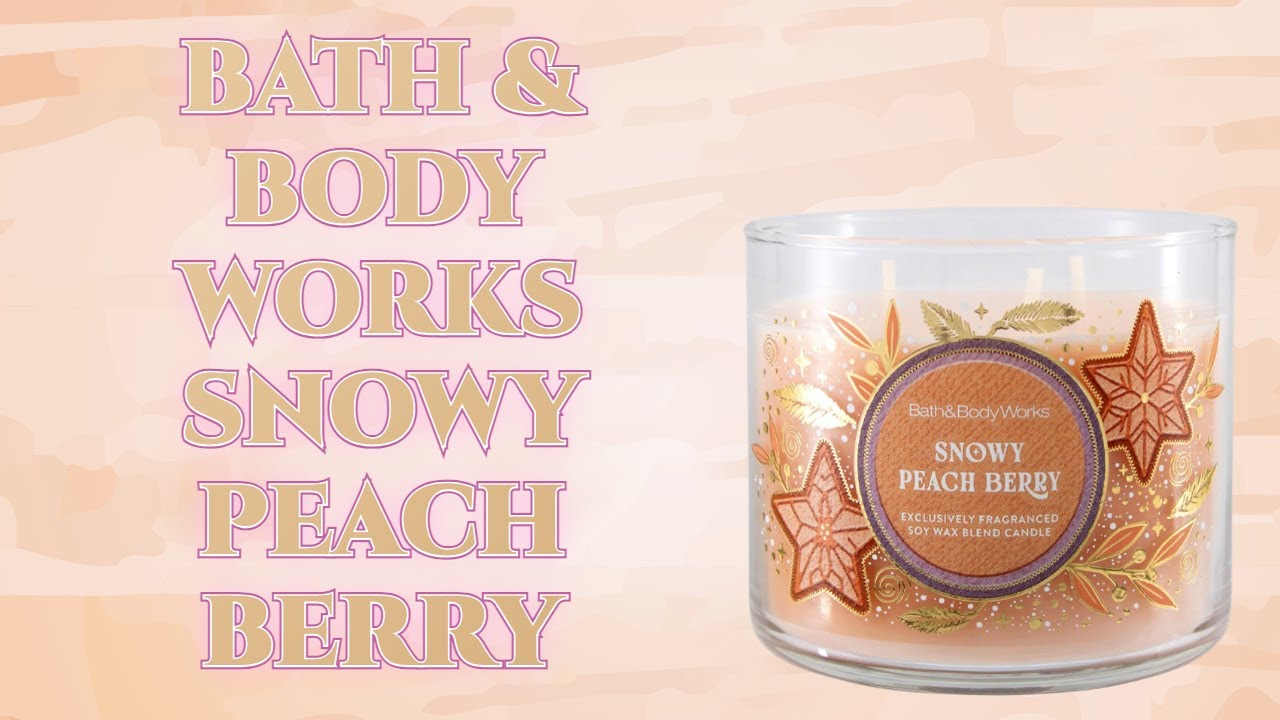 Bath & Body Works Snowy Peach Berry