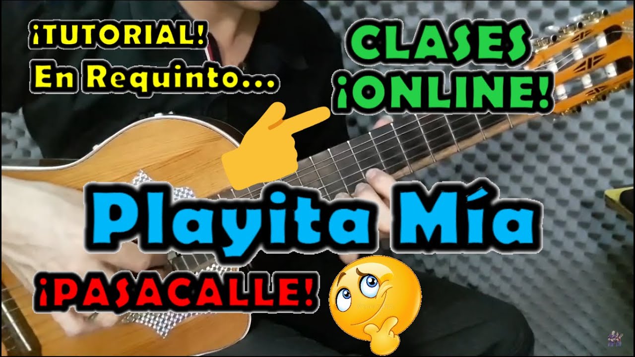 Playita mía - Tutorial - ¡Requinto!