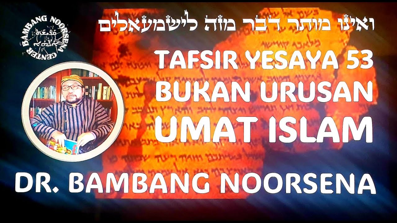 TAFSIR YESAYA 53 BUKAN URUSAN UMAT ISLAM