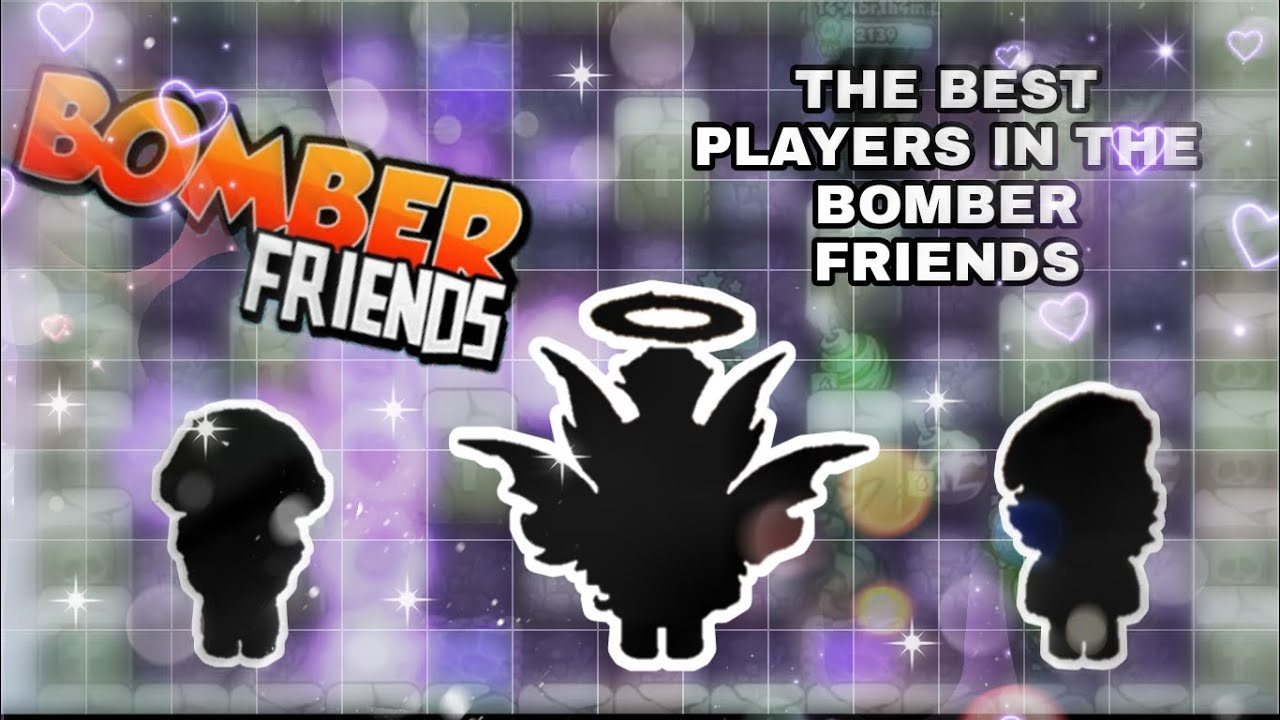 (Bomber Friends)Top 5 best players in the Bomber Friends.
