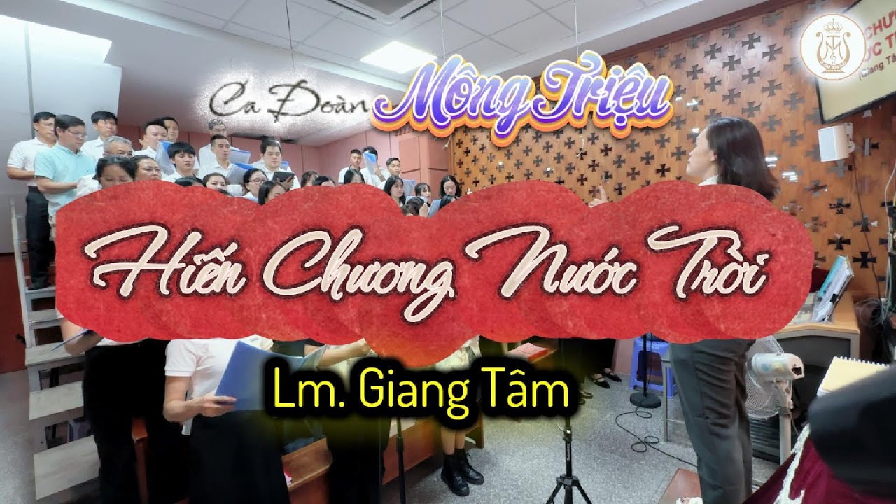 HIẾN CHƯƠNG NƯỚC TRỜI | Lm. Giang Tâm  | Ca Đoàn Mông Triệu | Giáo Xứ Fatima Bình Triệu