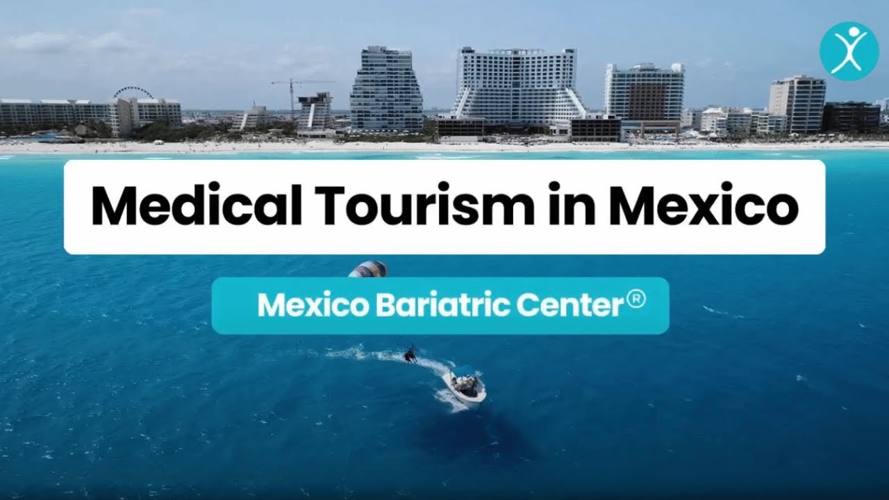Medical Tourism in Mexico
