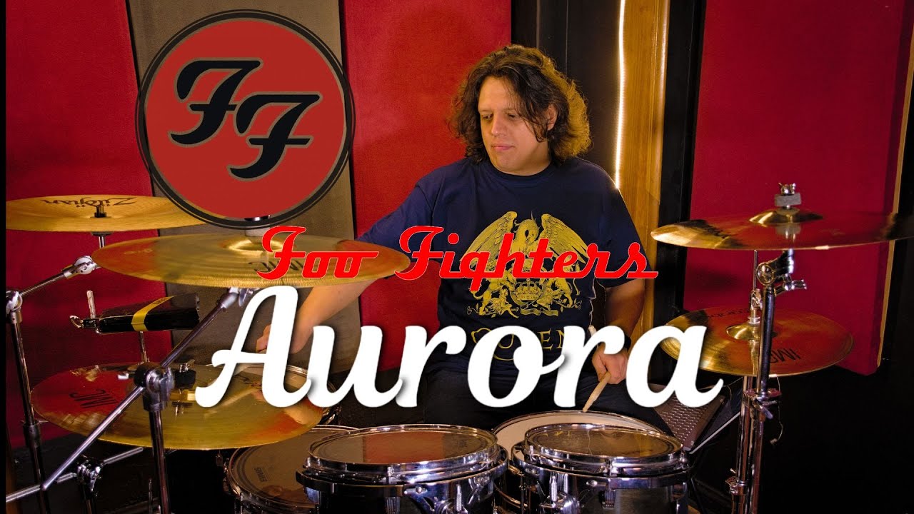 Foo Fighters - Aurora - Drum Cover