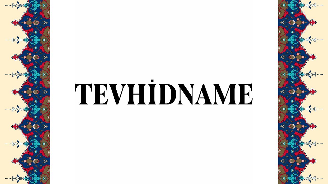 Tevhidname - Takipli Tevhidname - Tamamı