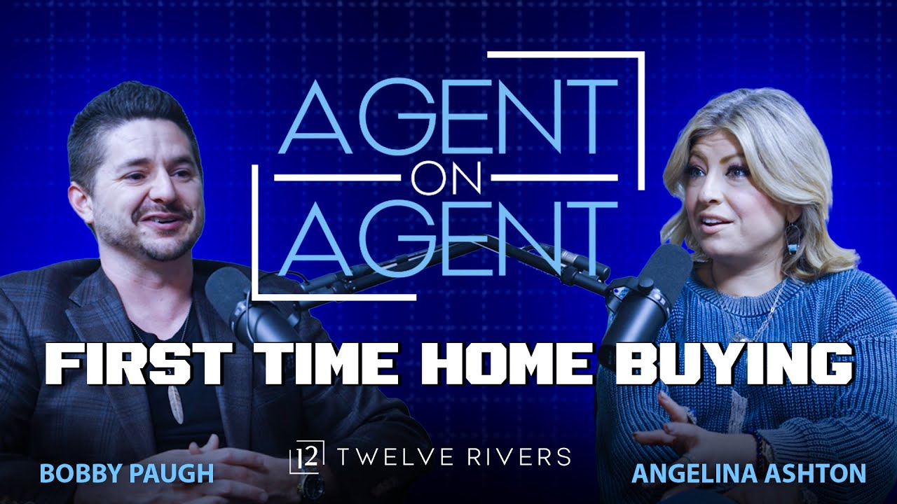 AGENTonAGENT ANGELINA ASHTON & BOBBY PAUGH | FIRST TIME HOME BUYING