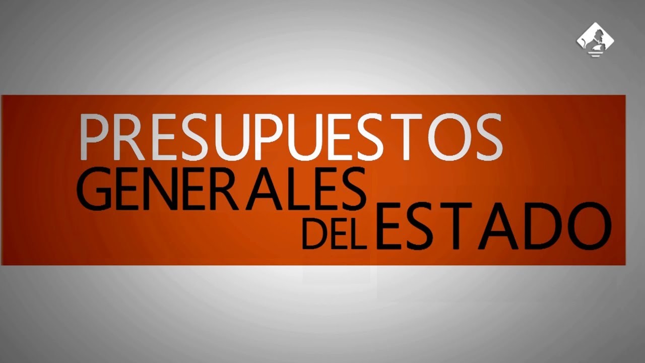 La tramitación de los Presupuestos Generales del Estado