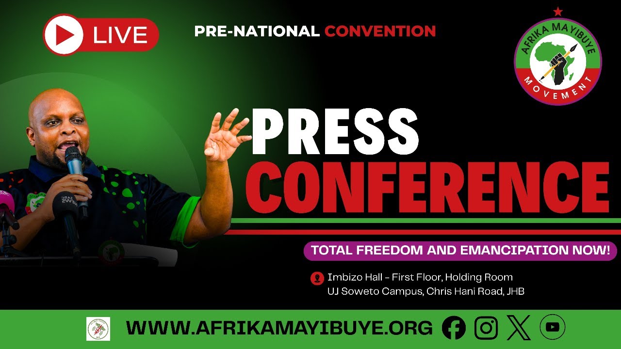 MAYIBUYE PRE-CONVENTION PRESS CONFERENCE | ADDRESSED BY: PRESIDENT NYIKO FLOYD SHIVAMBU
