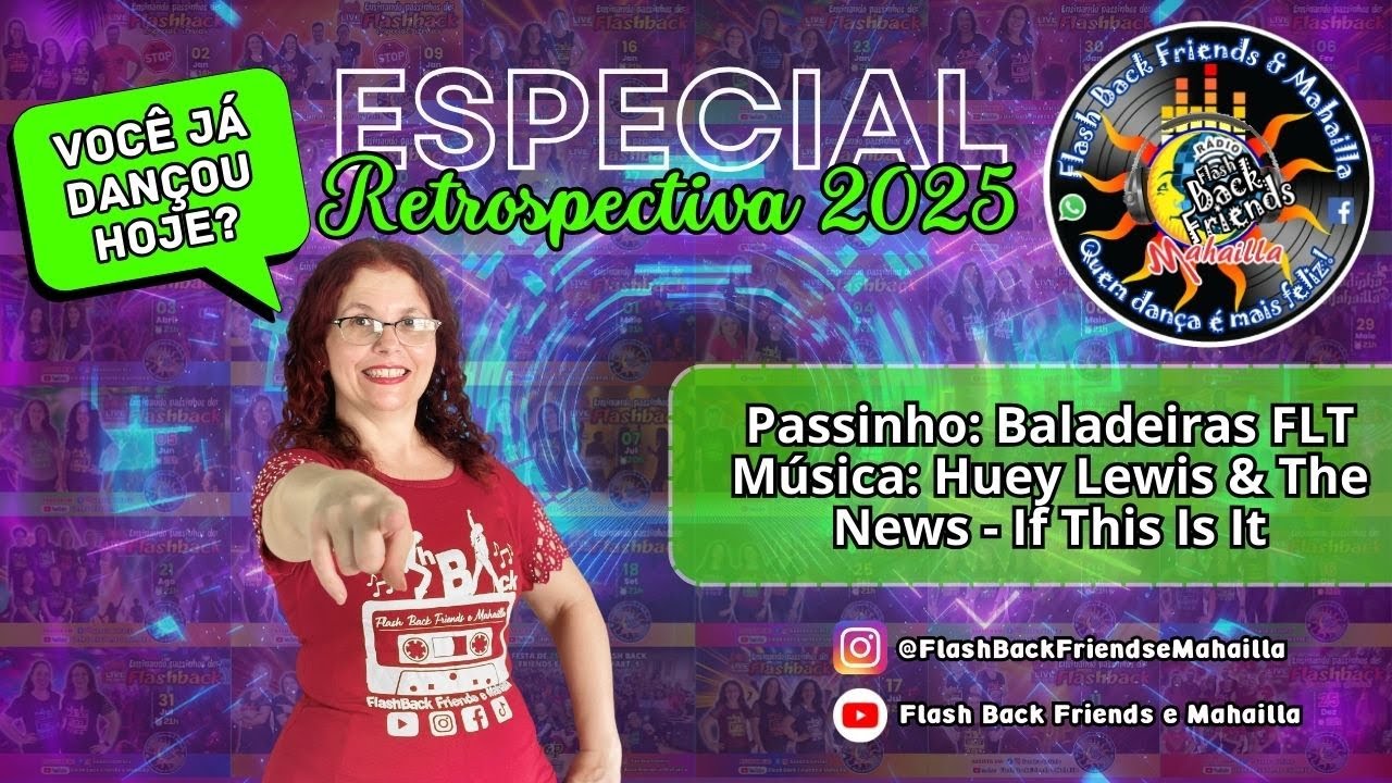 VOCÊ JÁ DANÇOU HOJE?–Passinho de Flashback Baladeiras FLT-Música Huey Lewis & The News-If This Is It