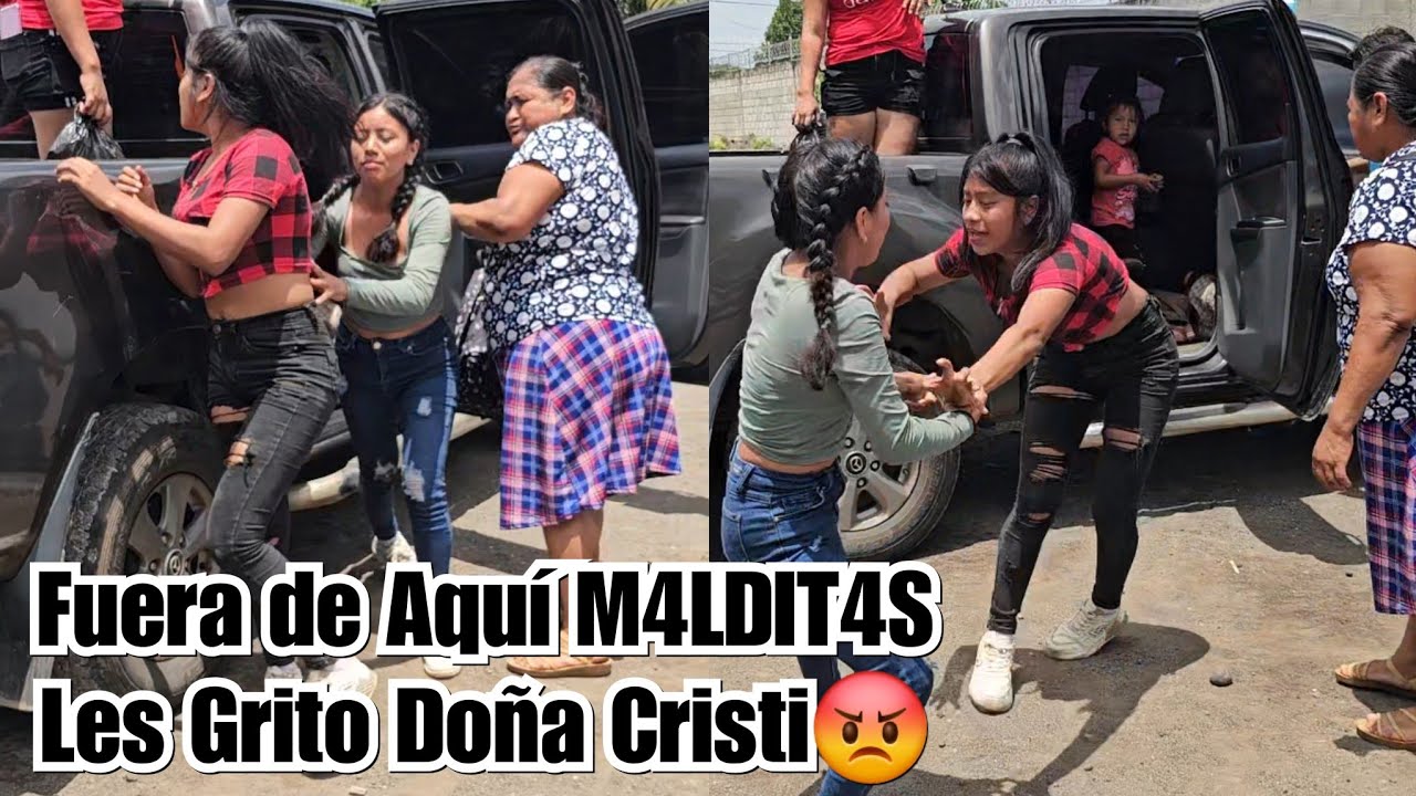 Fuera Del Carro Les Grito Con Furia Doña Cristi A Yoselin Y A Mary Por Pelearse Adentro del Carro😡