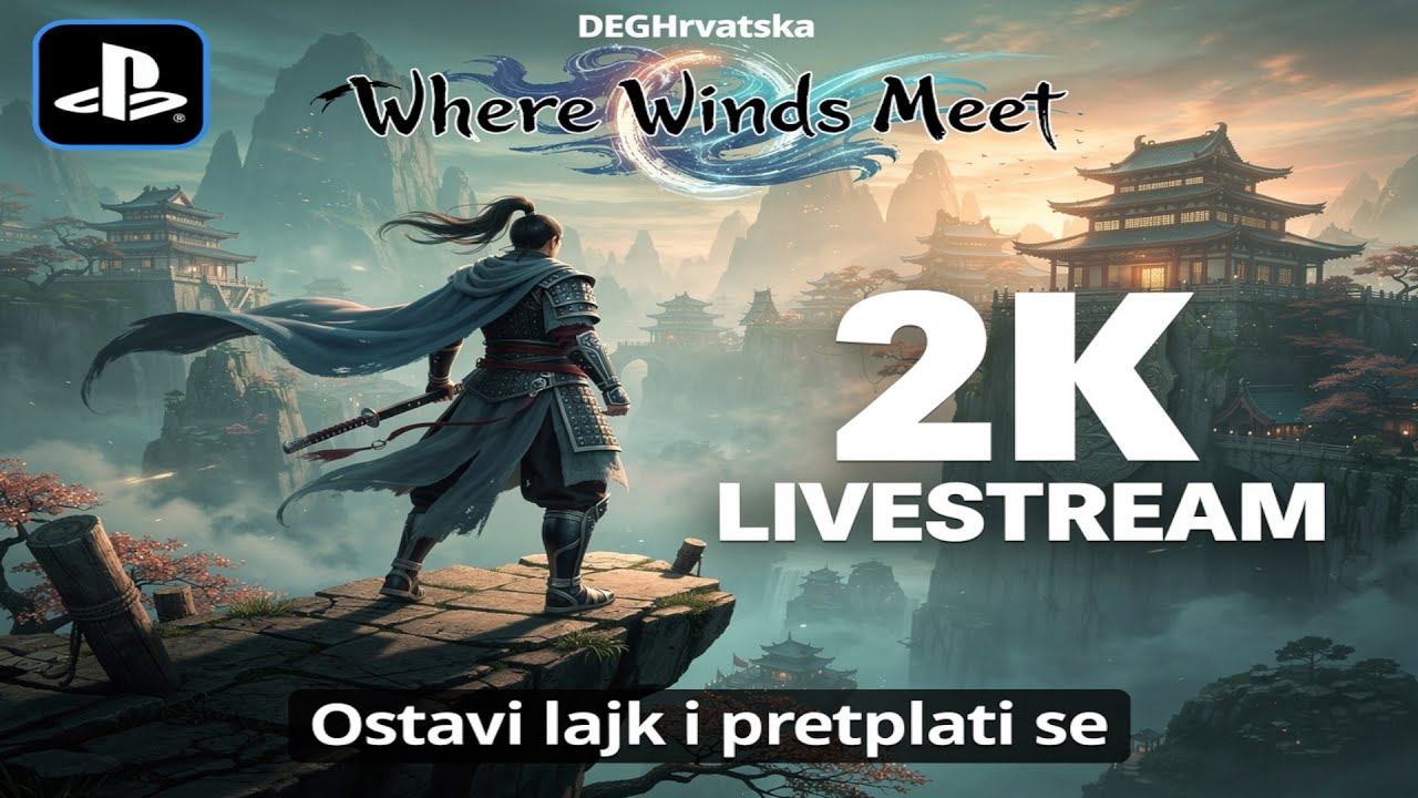 Where Winds Meet OSAMNAESTA EPIZODA /EP.18/DEGHrvatska/PS5 GamePlay