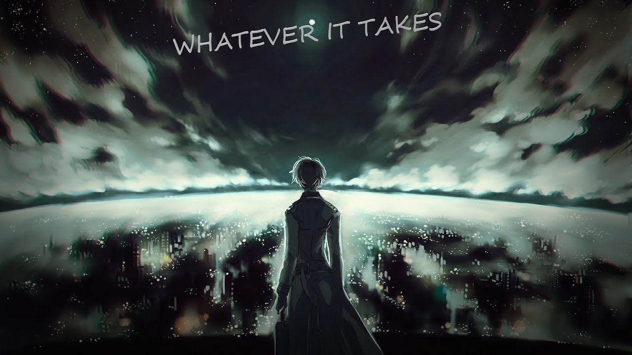 Whatever It Takes [ Amv - Mix ] Anime Mix