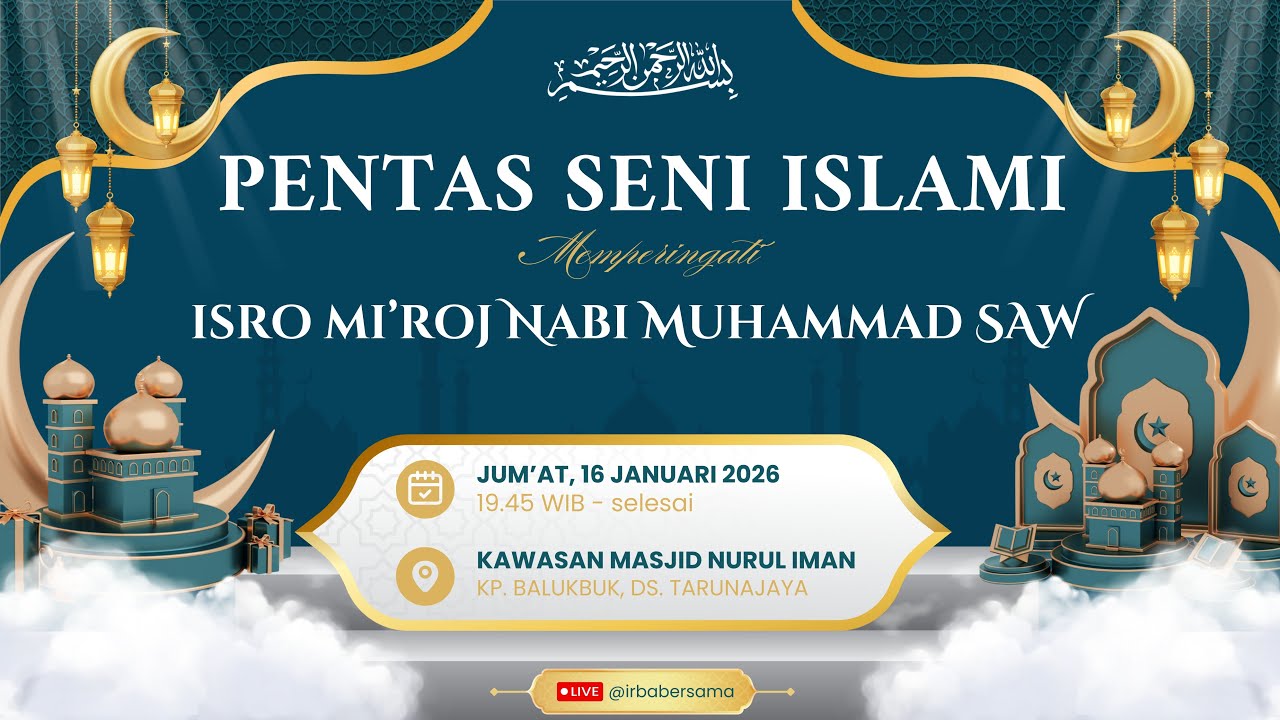 PENTAS SENI ISLAMI Memperingati Isro Mi'roj Nabi Muhammad SAW