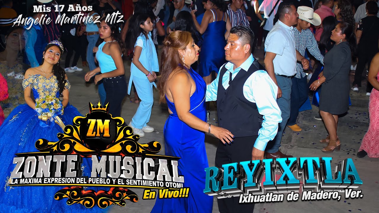 La Revolucion Carnavalera  🎹 Grupo Zonte Musical 🎹 en Reyixtla Ixhuatlan de Madero 💃Mis 17 Angelie💃