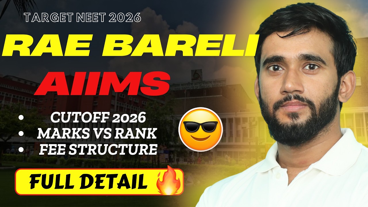 RAE BARELI AIIMS - Full Detail ( Cutoff 2026, Marks vs Rank, Fee Structure )