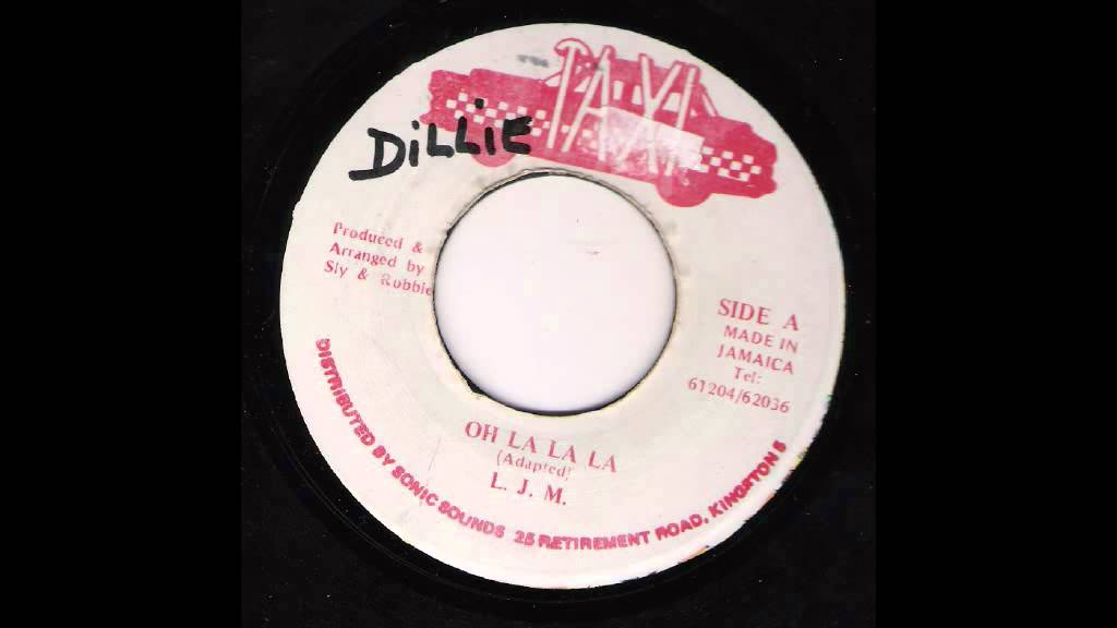 L. J. M. - Oh La La La - Sly & Robbie - Version