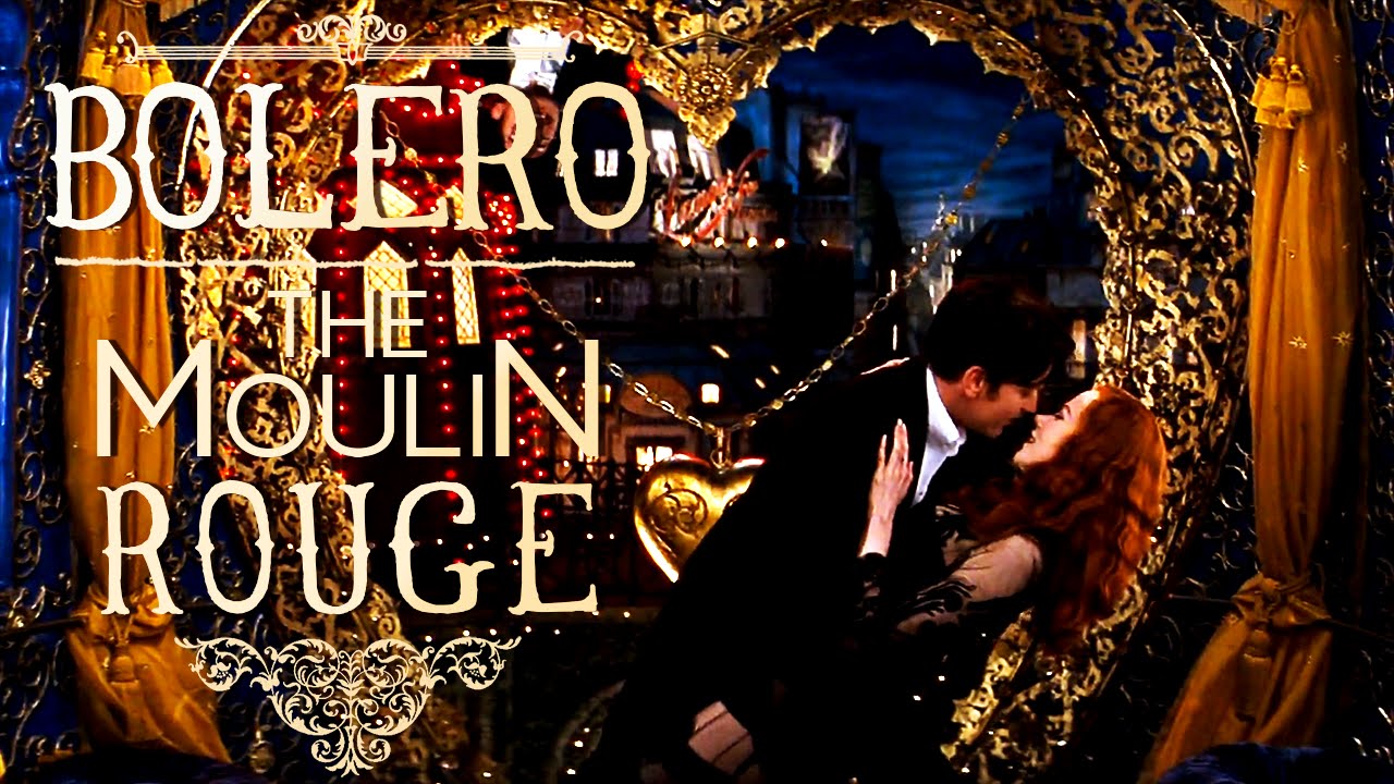 Moulin Rouge - Bolero