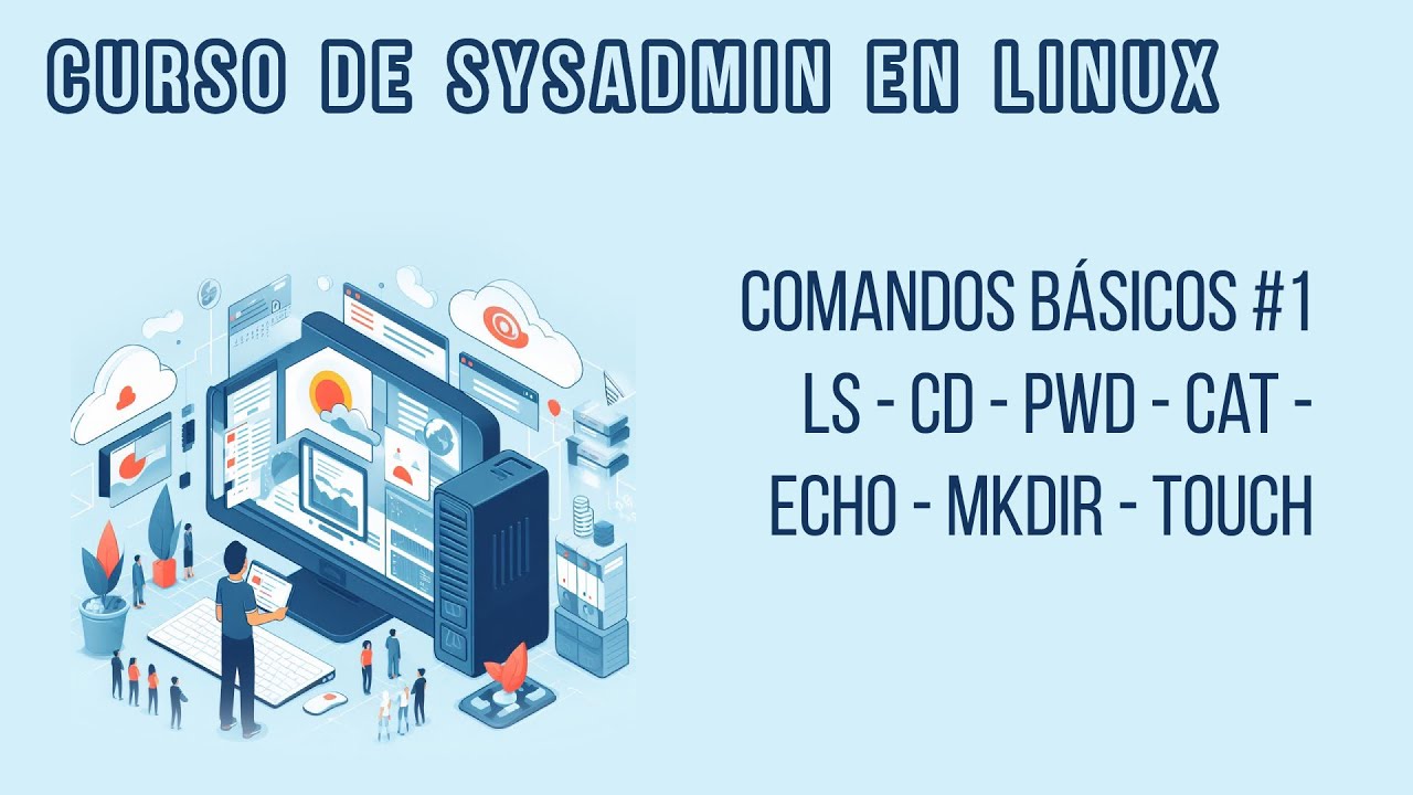 COMANDOS B&Aacute;SICOS #1 | CURSO DE DEVOPS EN LINUX