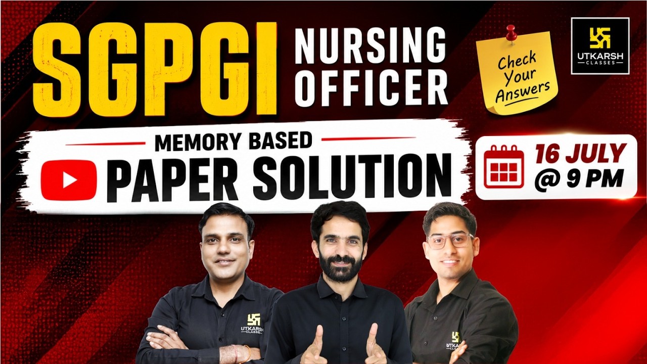 SGPGI 2024 Paper Solution | SGPGI Exam Paper Analysis & Answer Key | Utkarsh Nursing Classes