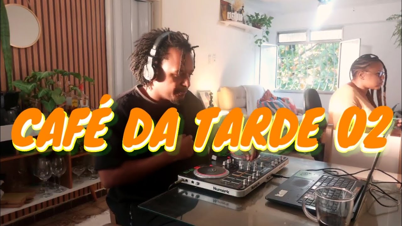 DJ SIDAUM - CAFÉ DA TARDE #02|| R&B, RAP, NEOSOUL, INDIE, JAZZ CHILLMUSIC, BRAZILIAN MUSIC