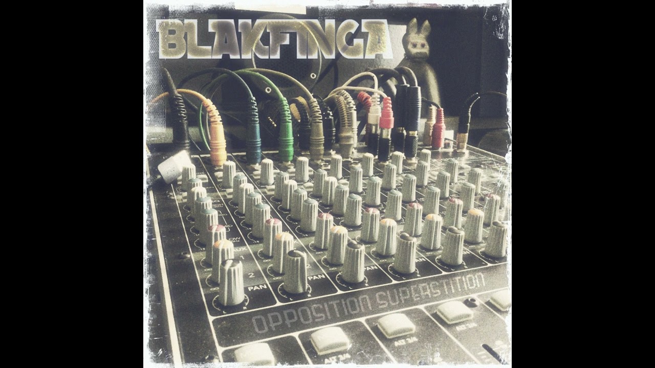 BLAKFINGA - Opposition Superstition (Beat)