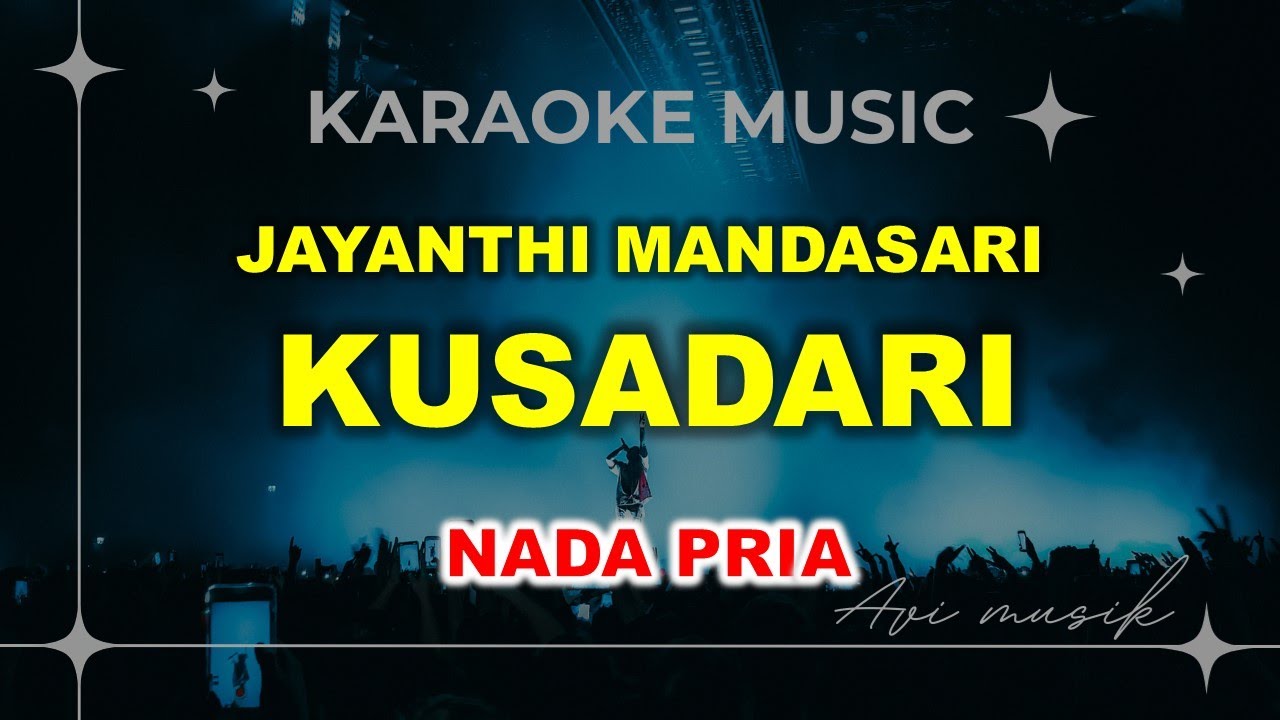 KUSADARI - Jayanthi Mandasari | Karaoke Nada PRIA | Avimusik