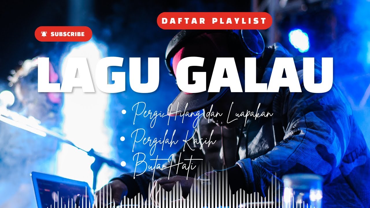 Lagu Galau Tahun 2026