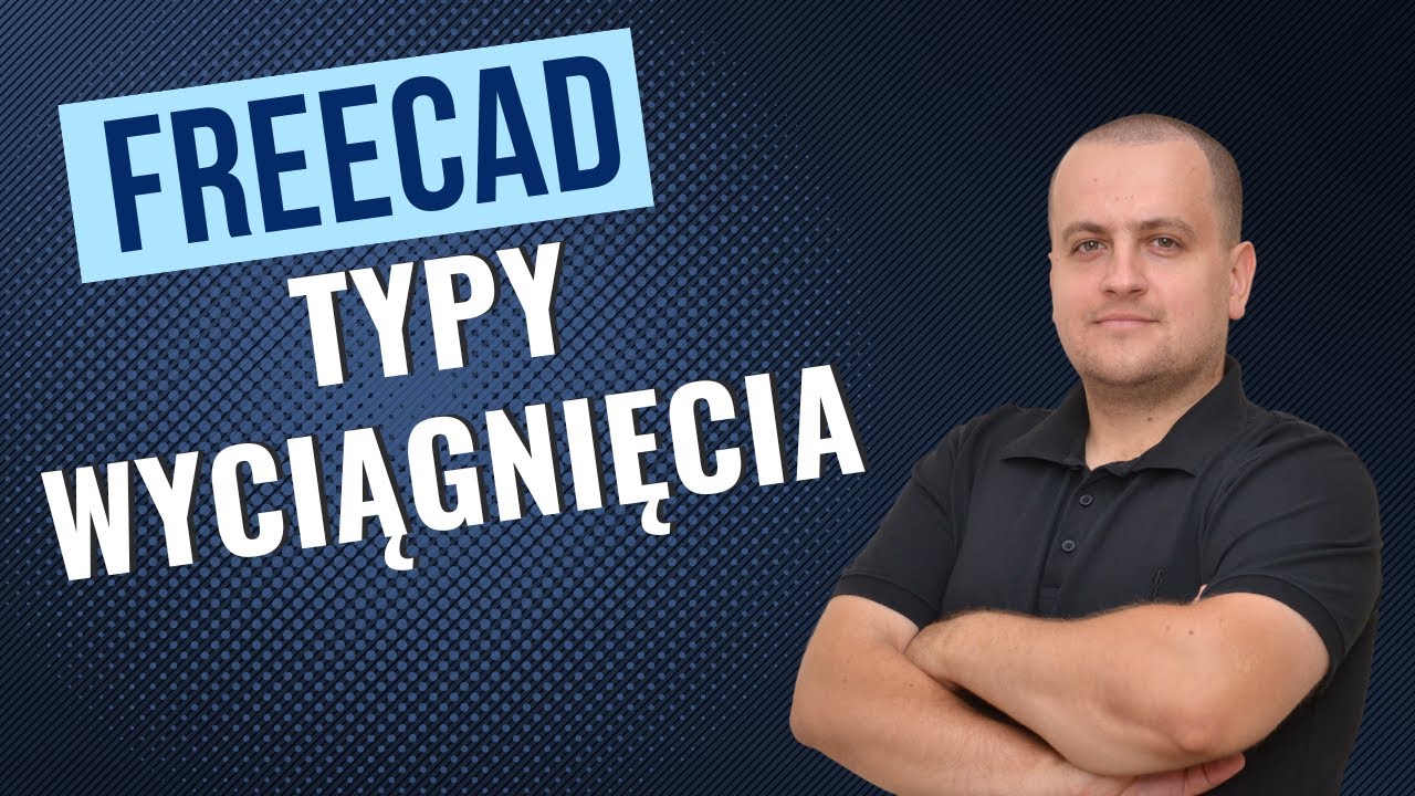 FreeCAD Przykłady Wyciągnięcia Szkicu