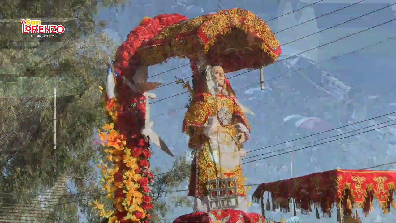 Salida de procesión - Fiesta Patronal San Lorenzo de Tarapacá 2025