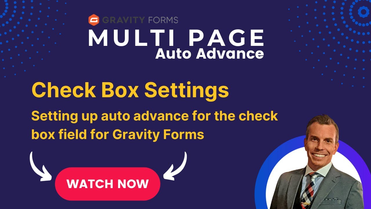 Multipage Auto Advance for Gravity Forms: Auto-advance with check box field