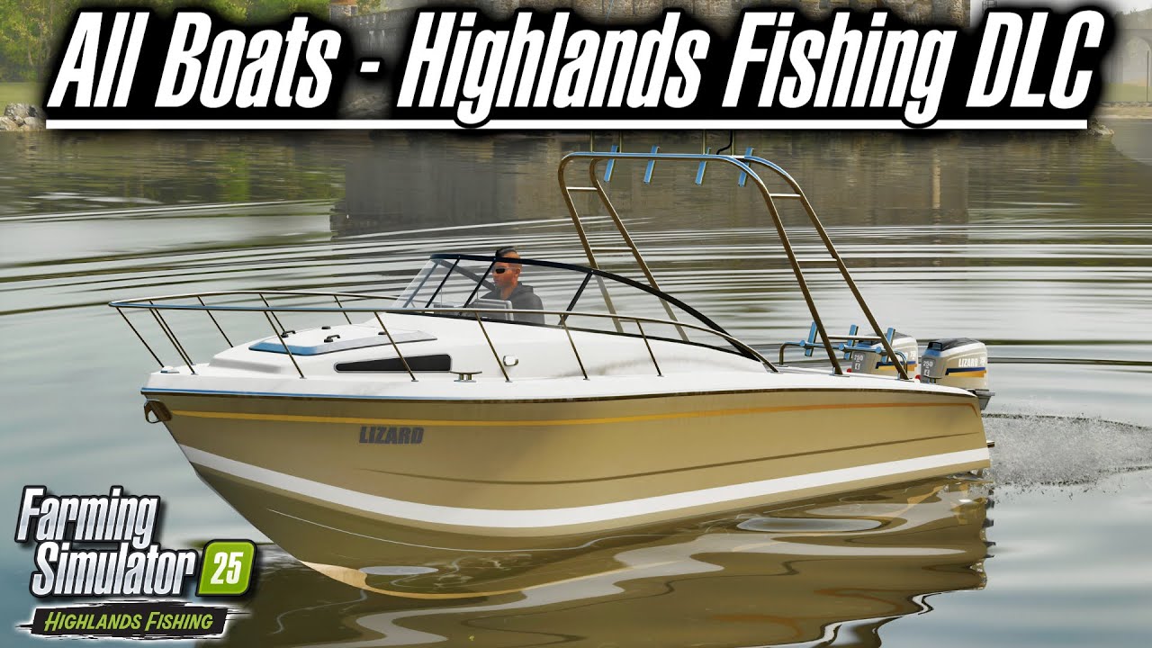 Лодки — всё, что вам нужно знать! — Дополнение Highlands Fishing | Farming Simulator 25