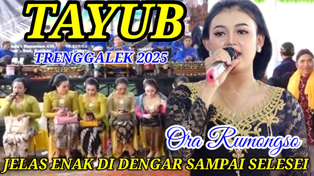 🔴 Ora Rumongso Tayub Terbaru Trenggalek Yang Jelas Enak di dengar Sampai Selesei