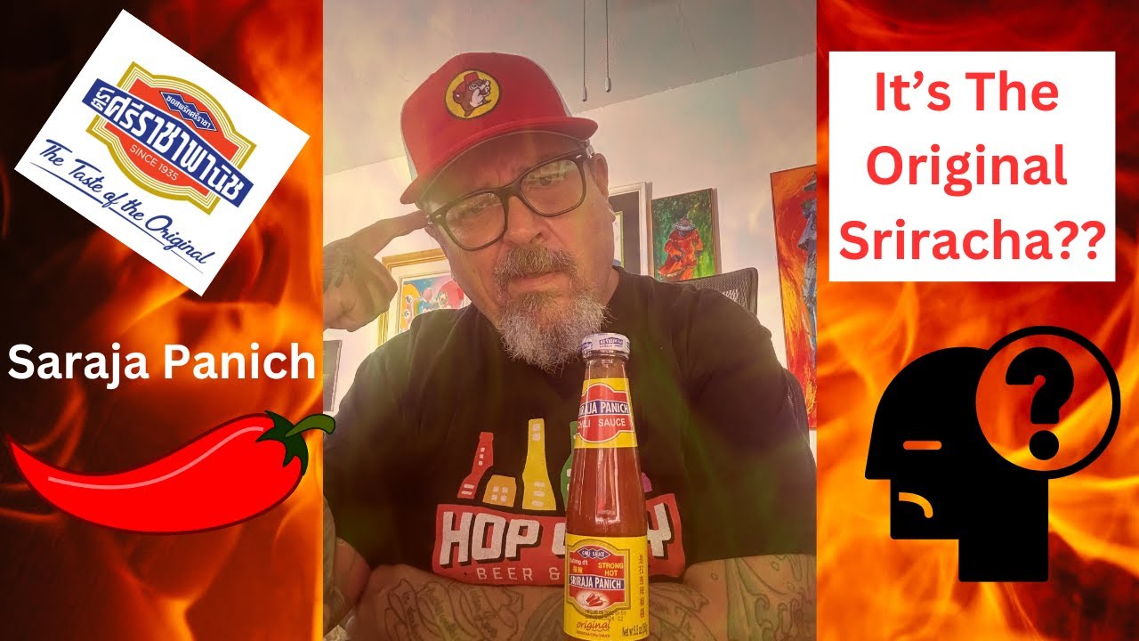 Sriraja Panich- The Original Sriracha??
