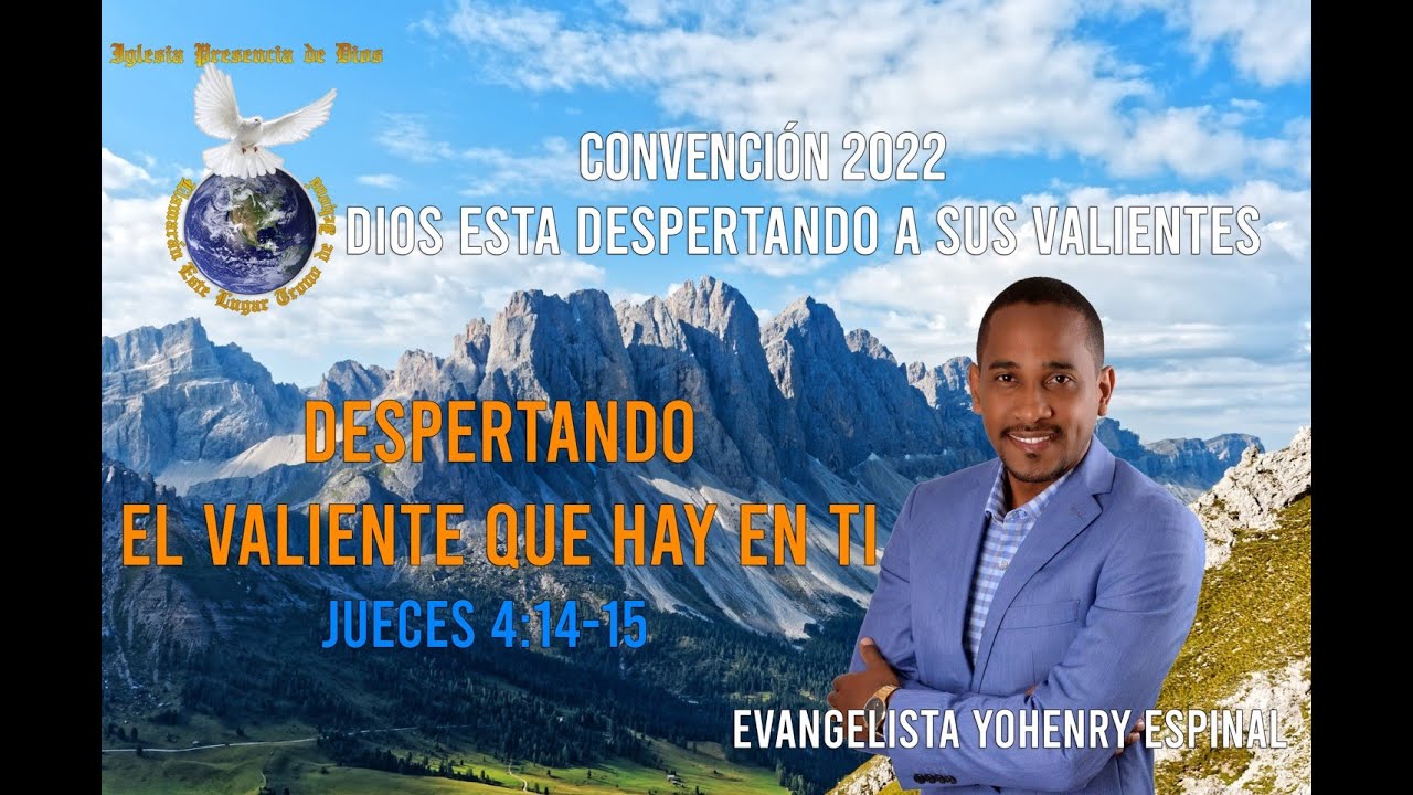 Despertando El Valiente Que Hay En Tí | Evangelista Yohenry Espinal