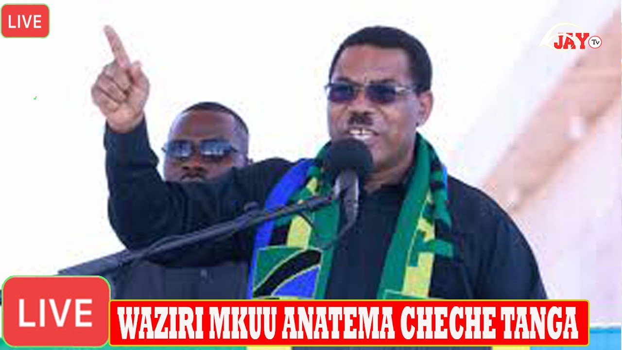 🔴LIVE: WAZIRI MKUU ANATEMA CHECHE MUDA HUU TANGA
