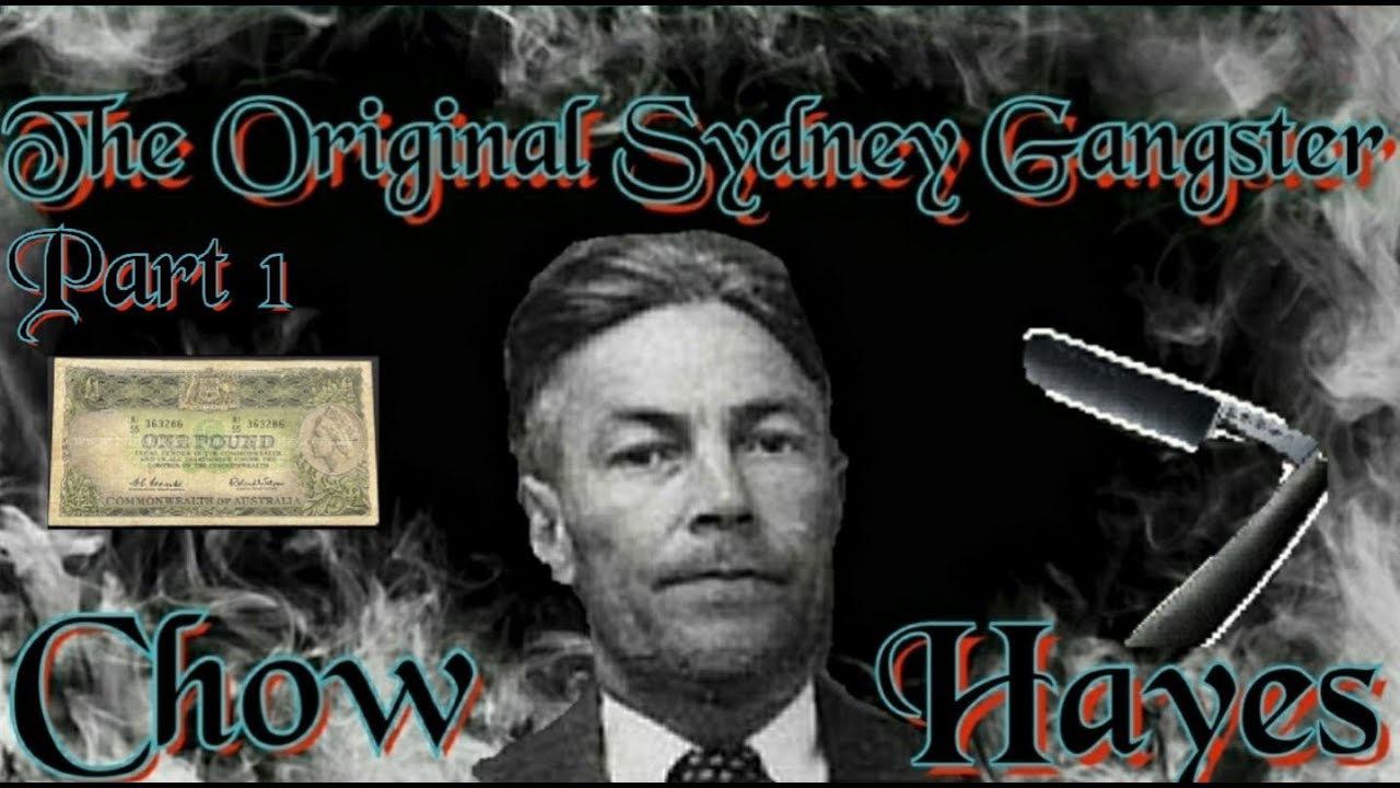 OG Original Gangster Of Sydney Chow Hayes Part 1 The Beginning.