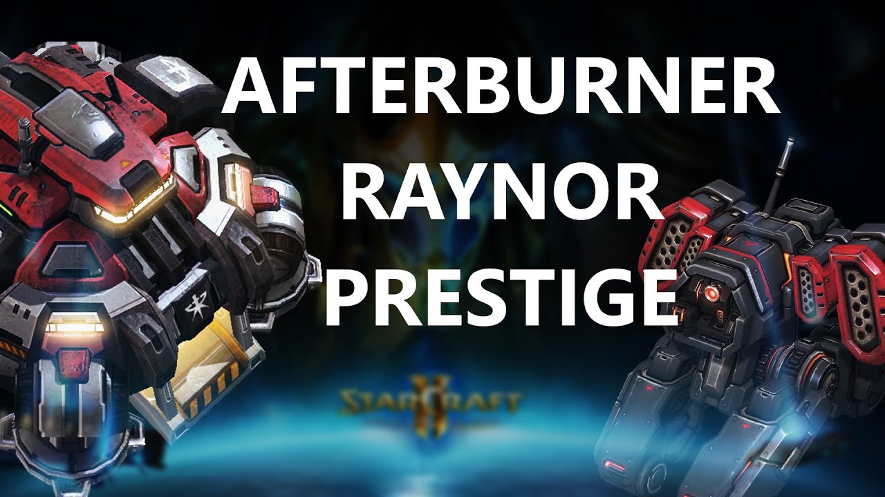 Afterburner Raynor Prestige Level 12 BRUTAL